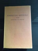 Kriekende Kriekske door Bernard van Meurs 1952, Boeken, Ophalen of Verzenden, Zo goed als nieuw
