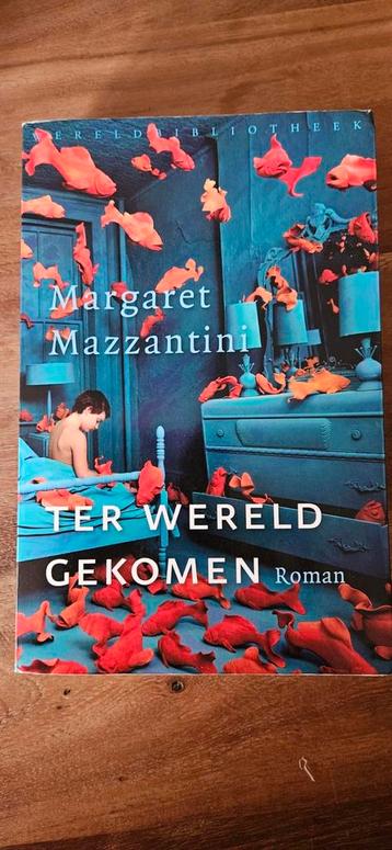 Margaret Mazzantini Ter wereld gekomen beschikbaar voor biedingen