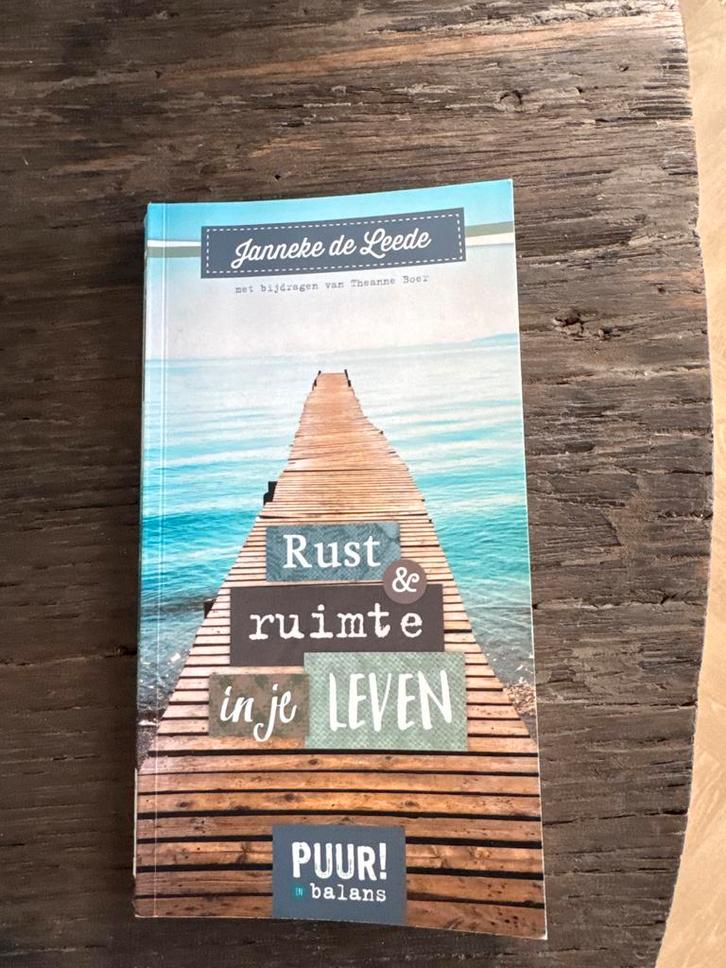 Rust & Ruimte in je Leven - Janneke de Leede, Boeken, Esoterie en Spiritualiteit, Gelezen, Achtergrond en Informatie, Ziel of Sterfelijkheid