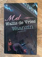 Waanzin - Mel Wallis de Vries, Ophalen of Verzenden, Zo goed als nieuw, Mel Wallis de Vries, Fictie