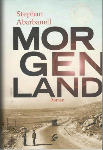 Stephan Abarbanell - MORGENLAND. beschikbaar voor biedingen