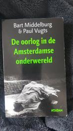 De oorlog in de Amsterdamse onderwereld - alleen ophalen, Ophalen, Zo goed als nieuw, Nederland, Paul Vugts; Bart Middelburg