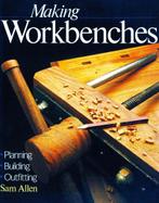 Making Workbenches - Sam Allen / 9780806905358, Boeken, Hobby en Vrije tijd, Ophalen of Verzenden, Zo goed als nieuw, Houtbewerking