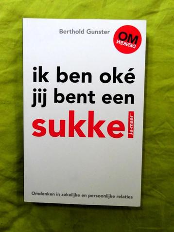 Ik ben oke jij bent een Sukkel - Berthold Gunster beschikbaar voor biedingen