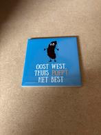WC Tegeltje Humor - Oost West, Thuis Poep Het Best, Ophalen of Verzenden