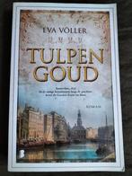 Eva Völler - Tulpengoud, Ophalen of Verzenden, Zo goed als nieuw, Eva Völler