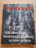 Rembrandt- Alle etsen van Rembrandt, Boeken, Ophalen of Verzenden, Gelezen