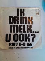 Riny v d lee 7 inch ik drink melk u ook, Ophalen of Verzenden, Zo goed als nieuw