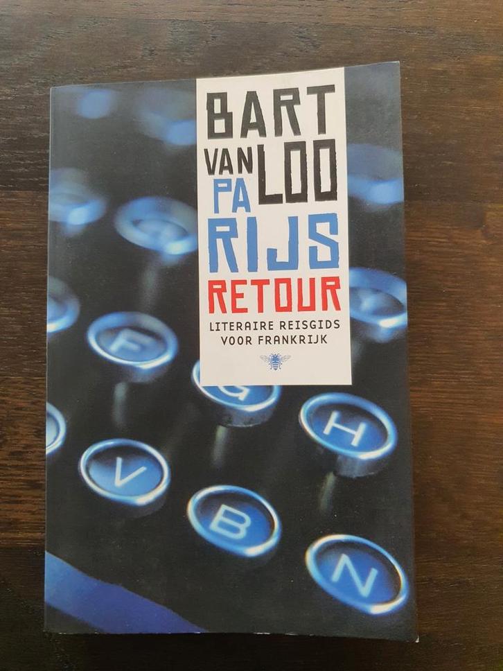 Bart Van Loo - Parijs retour, Boeken, Overige Boeken, Nieuw, Ophalen