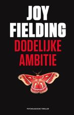 Dodelijke ambitie - Joy Fielding, Boeken, Thrillers, Nieuw, Ophalen of Verzenden