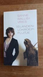 Het elandenlokroepfluitje    Sanne Wallis de Vries, Boeken, Gelezen, Sanne wallis de Vries, Ophalen of Verzenden, Nederland