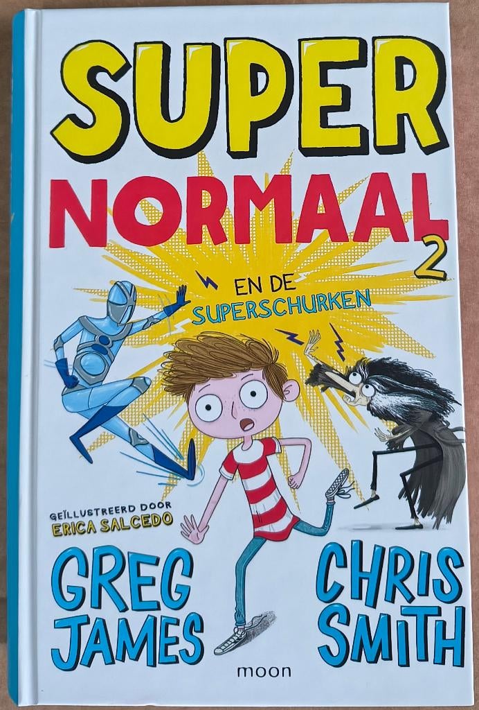 Super Normaal en de superschurken, boek 2, Boeken, Ophalen, Zo goed als nieuw, Greg James en Chris Smith