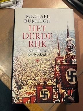 Boek Het Derde Rijk Michael Burleigh, Ophalen of Verzenden, Tweede Wereldoorlog, Zo goed als nieuw
