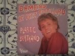 Plastic bertrand           Bambino, Ophalen of Verzenden, Zo goed als nieuw, Pop, Single