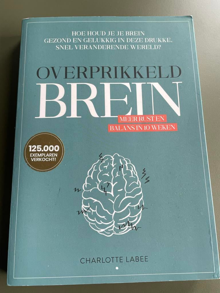 Overprikkeld Brein: Meer Rust en Balans in 10 Weken, Ophalen, Gelezen, Gezondheid en Conditie