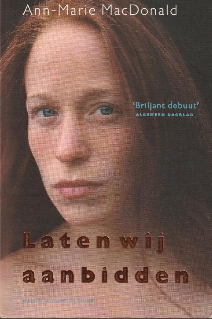 Laten wij aanbidden - Ann-Marie MacDonald, Boeken, Romans, Zo goed als nieuw, Ophalen of Verzenden