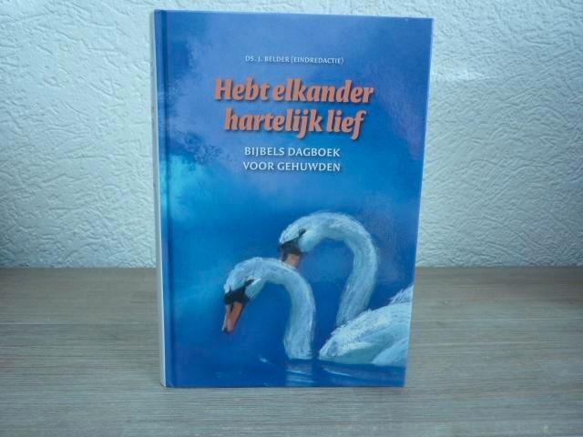 Ds. J. Belder (eindreactie)- Hebt elkander hartelijk lief, Boeken, Godsdienst en Theologie, Gelezen, Christendom | Protestants