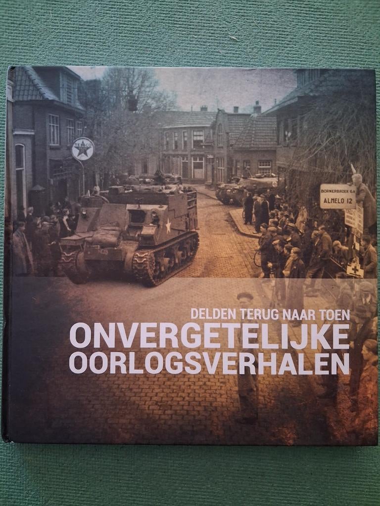 Delden terug naar toen. Onvergetelijke oorlogsverhalen, Ophalen