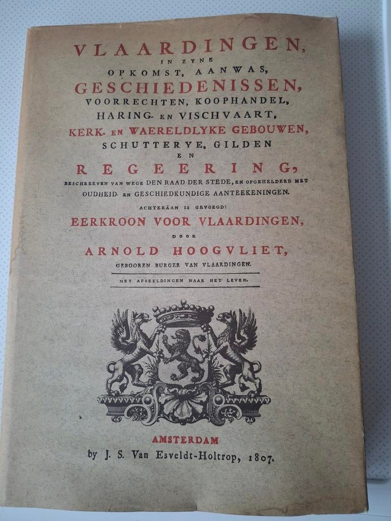 Vlaardingen Geschiedenissen 1807, Antiek en Kunst, Ophalen, J. S. Van Esveldt-Holtrop