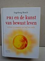 Ìngeborg Bosch - PRI en de kunst van bewust leven, Verzenden, Zo goed als nieuw, Ìngeborg Bosch
