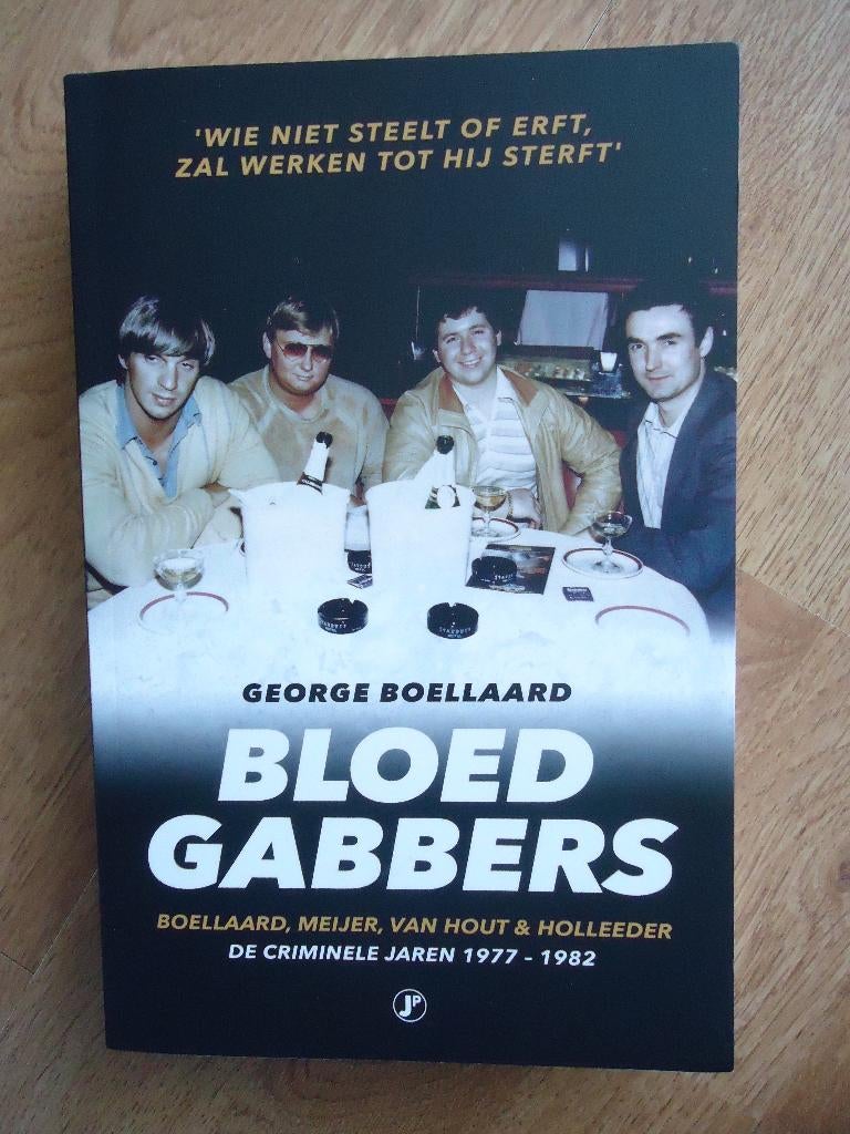 True Crime - Bloedgabbers, Ophalen of Verzenden, Zo goed als nieuw, George Boellaard, Overige