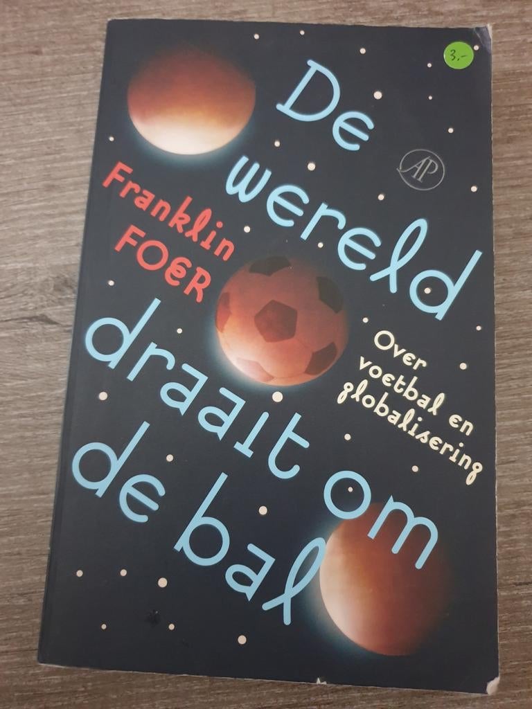 De wereld draait om de bal - Franklin Foer, Ophalen of Verzenden, Gelezen, Franklin Foer