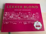 Lekker Blond koken met vriendinnen, Ophalen of Verzenden, Gelezen, Nederland en België