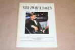 Vier zwarte dagen - Dood en begrafenis president Kennedy, Boeken, Geschiedenis | Wereld, Gelezen, Ophalen of Verzenden