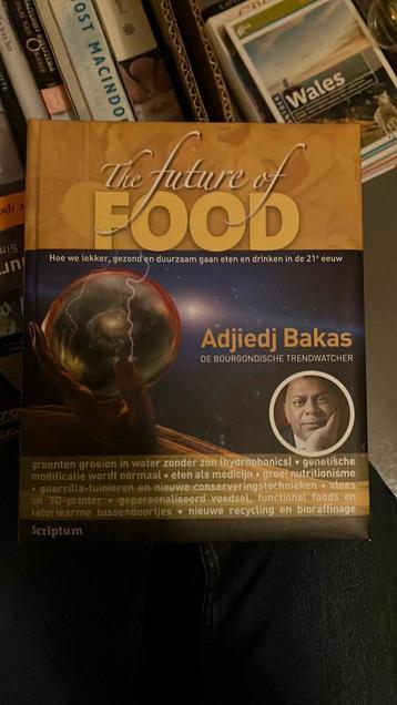 Adjiedj Bakas - The future of food