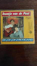 Toontje van de Post /oh oh oh Mexicano - Kus me, Ophalen, Zo goed als nieuw, Overige formaten, Levenslied of Smartlap