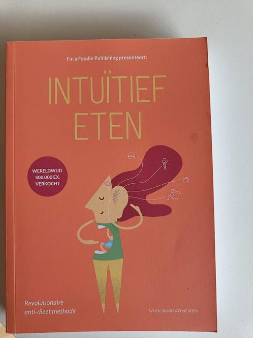 Intuïtief eten, Boeken, Advies, Hulp en Training, Zo goed als nieuw, Ophalen of Verzenden