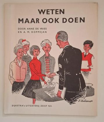 Weten maar ook doen, Anne de Vries & A.M. Koppejan beschikbaar voor biedingen