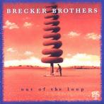 The Brecker Brothers – Out Of The Loop (1994) GRP, Ophalen of Verzenden, 1980 tot heden, Zo goed als nieuw, Jazz