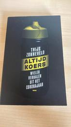 Thijs Zonneveld - Altijd koers, Thijs Zonneveld, Ophalen of Verzenden, Zo goed als nieuw, Balsport