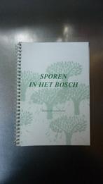 Sporen in het bosch - W. Zilverschoon Hans Rikken Apeldoorn, Ophalen of Verzenden, 20e eeuw of later, Zo goed als nieuw