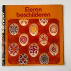 Eieren beschilderen - Cantecleer Hobby wijzer (vintage), Gelezen, Ophalen of Verzenden, Tekenen en Schilderen