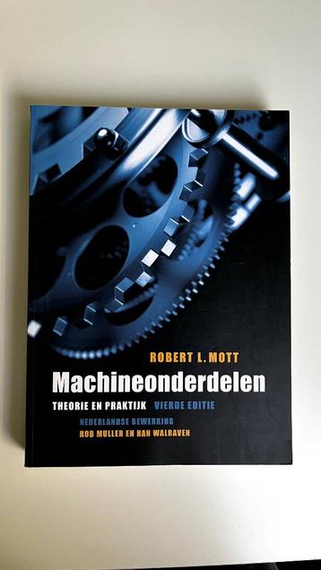 Machineonderdelen | theorie en praktijk | R.L. Mott beschikbaar voor biedingen