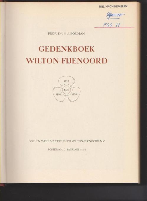 Wilton-Fijenoord, Gedenkboek Wilton-Fijenoord, 1823-1954, Boeken, Geschiedenis | Stad en Regio, Zo goed als nieuw, 20e eeuw of later