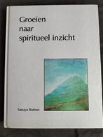 Sanaya Roman - Groeien naar spiritueel inzicht, Achtergrond en Informatie, Ophalen of Verzenden, Zo goed als nieuw, Spiritualiteit algemeen