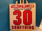 Carter The Unstoppable Sexmachine - 30 Something, Ophalen of Verzenden, Gebruikt, 12 inch, Overige genres
