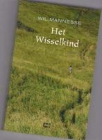 Het Wisselkind, Wil Mannesse, Wil Mannesse, Nieuw, Ophalen of Verzenden, Nederland