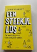 een steekje los dean burnett 9789000355907, Boeken, Psychologie, Ophalen of Verzenden, Zo goed als nieuw