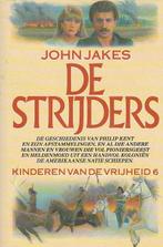 John Jakes - De strijders & John Jakes De eerzuchtigen, Ophalen of Verzenden, Gelezen, John Jakes - De strijders & John Jakes De eerzuchtigen