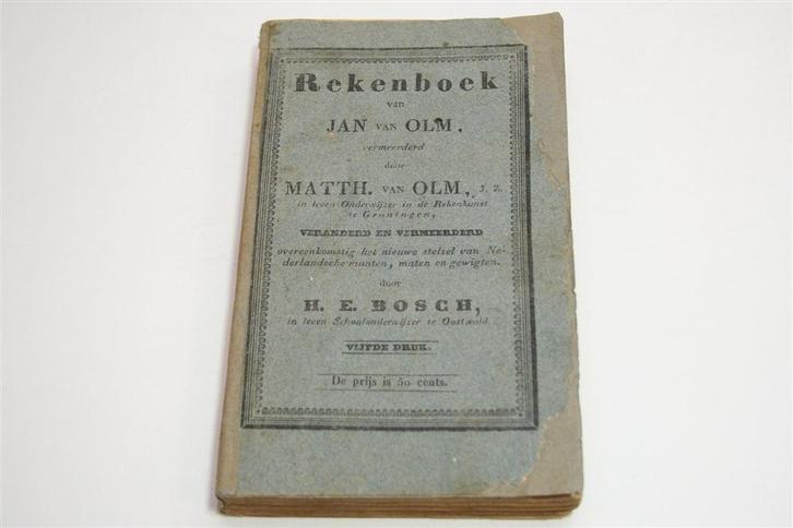Antiek Rekenboek [1830] — Jan van Olm [5e Druk], Antiek en Kunst, Antiek | Boeken en Bijbels, Ophalen of Verzenden