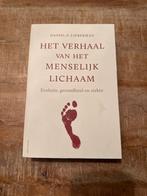 Het Verhaal van het Menselijk Lichaam - Lieberman, Boeken, Ophalen of Verzenden, Zo goed als nieuw, Gezondheid en Conditie