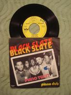 Black Slate 7" Vinyl Single: ‘Piano twist’ (België), Pop, Ophalen of Verzenden, 7 inch, Single