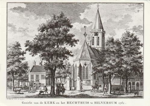 HILVERSUM Kerk en Rechthuis ets 1762 gr.f., Verzamelen, Ansichtkaarten | Nederland, Gelopen, Noord-Holland, 1960 tot 1980, Verzenden