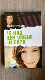Valérie Zenatti - Ik had een vriend in Gaza, Ophalen of Verzenden, Zo goed als nieuw, Valérie Zenatti