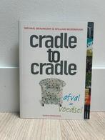 Boek | Cradle to Cradle, Ophalen of Verzenden, Zo goed als nieuw