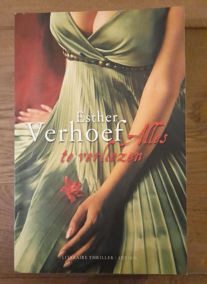 Esther Verhoef - Alles te verliezen, Boeken, Thrillers, Gelezen, Nederland, Ophalen of Verzenden